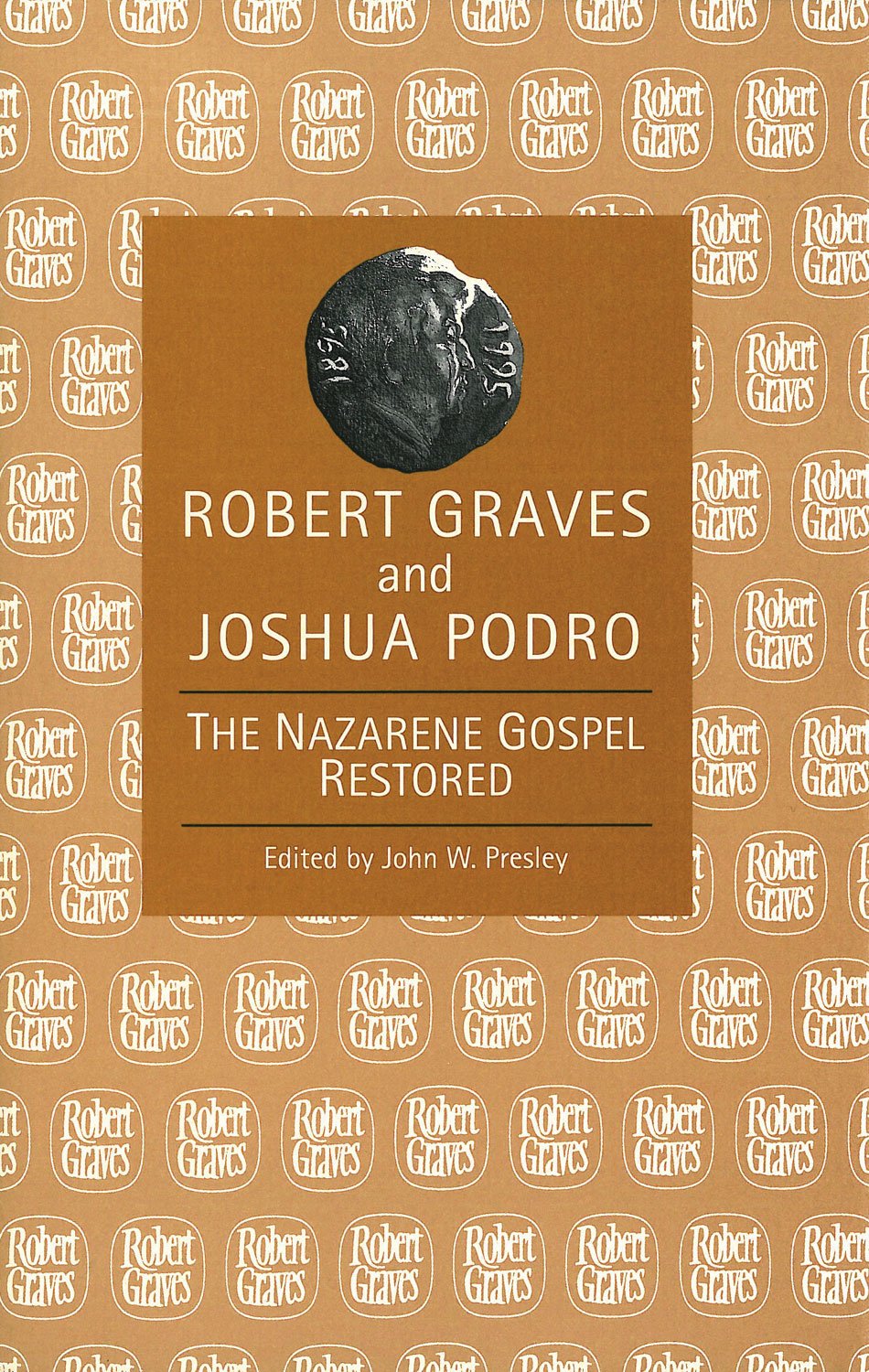 The Nazarene Gospel Restored (Robert Graves Programme) Religion & Esotericism