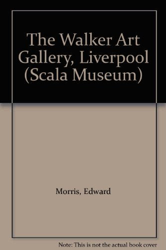 The Walker Art Gallery: Liverpool (Scala Museum S.) Film, Art & Culture
