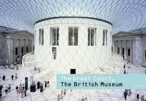 The Great Court at the British Museum: Art Spaces Architecture