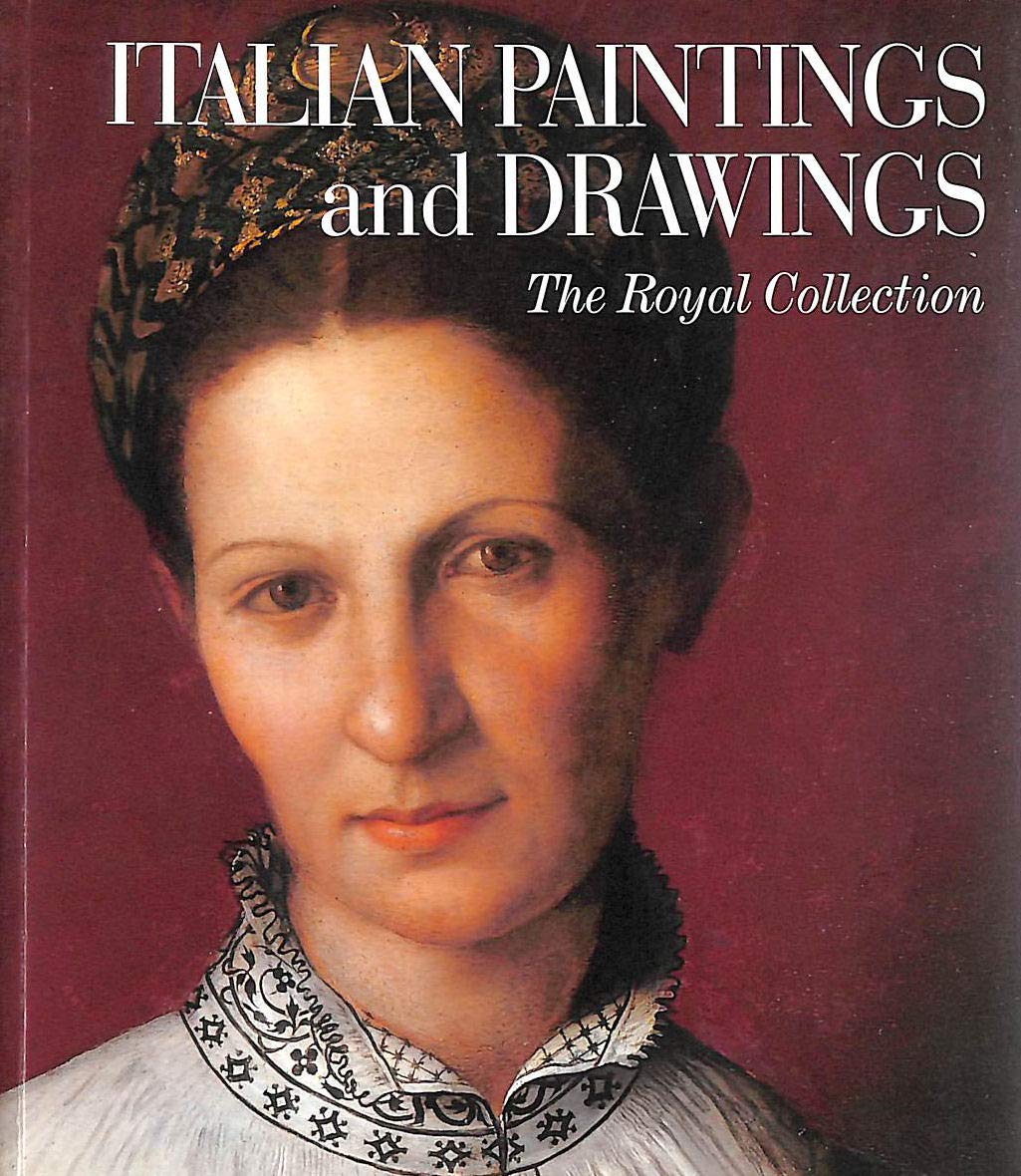 Italian Paintings and Drawings: The Royal Collection Social Sciences