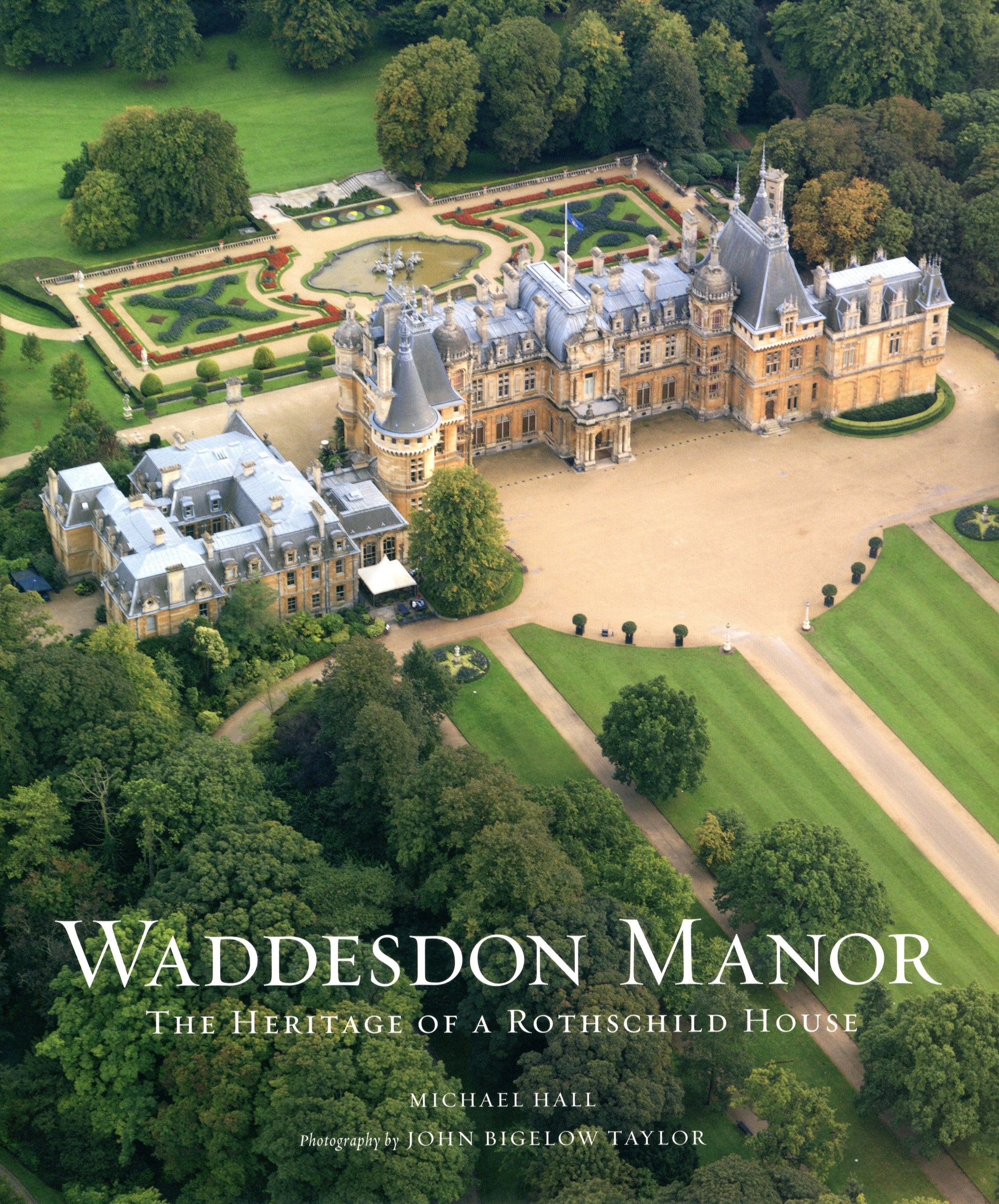 Waddesdon Manor: The Heritage of a Rothschild House Architecture