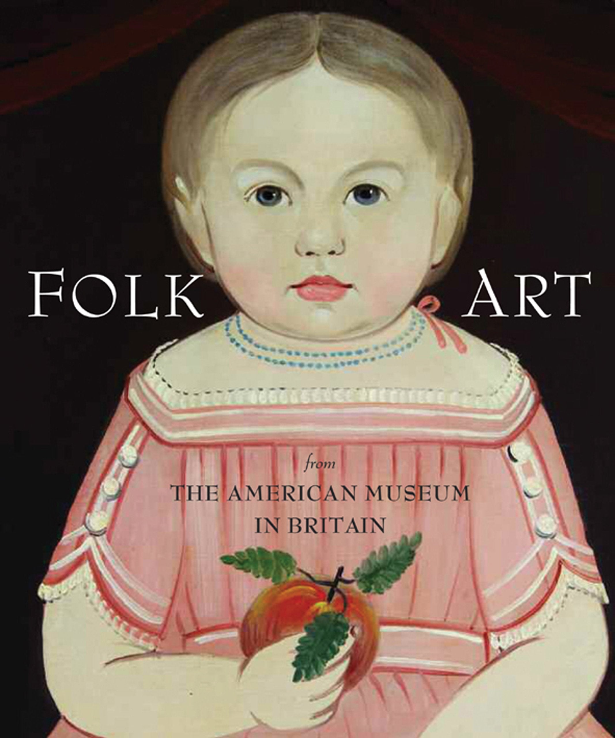 Folk Art from the American Museum in Britain Film, Art & Culture