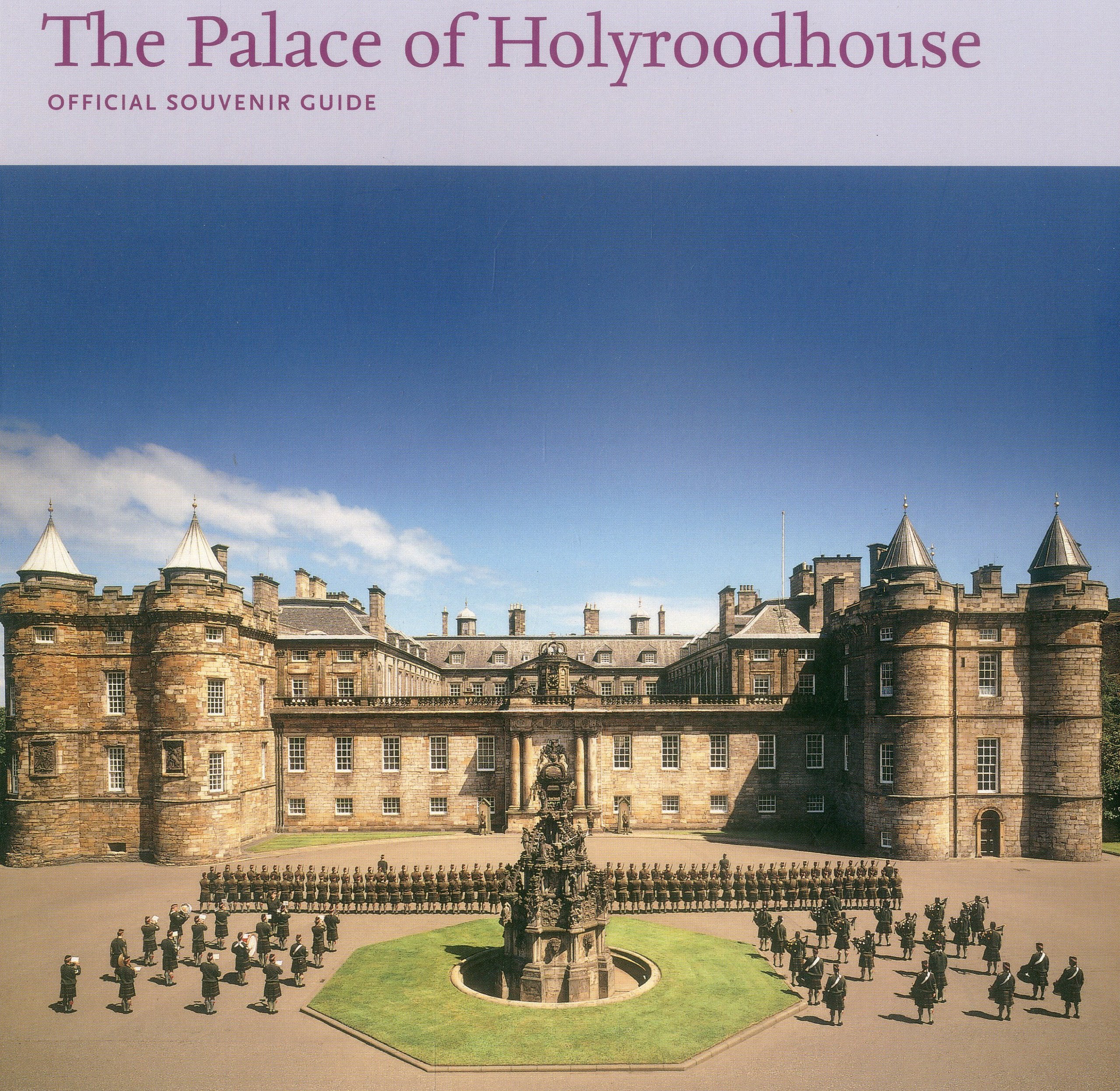 The Palace of Holyroodhouse: Official Souvenir Guide Architecture