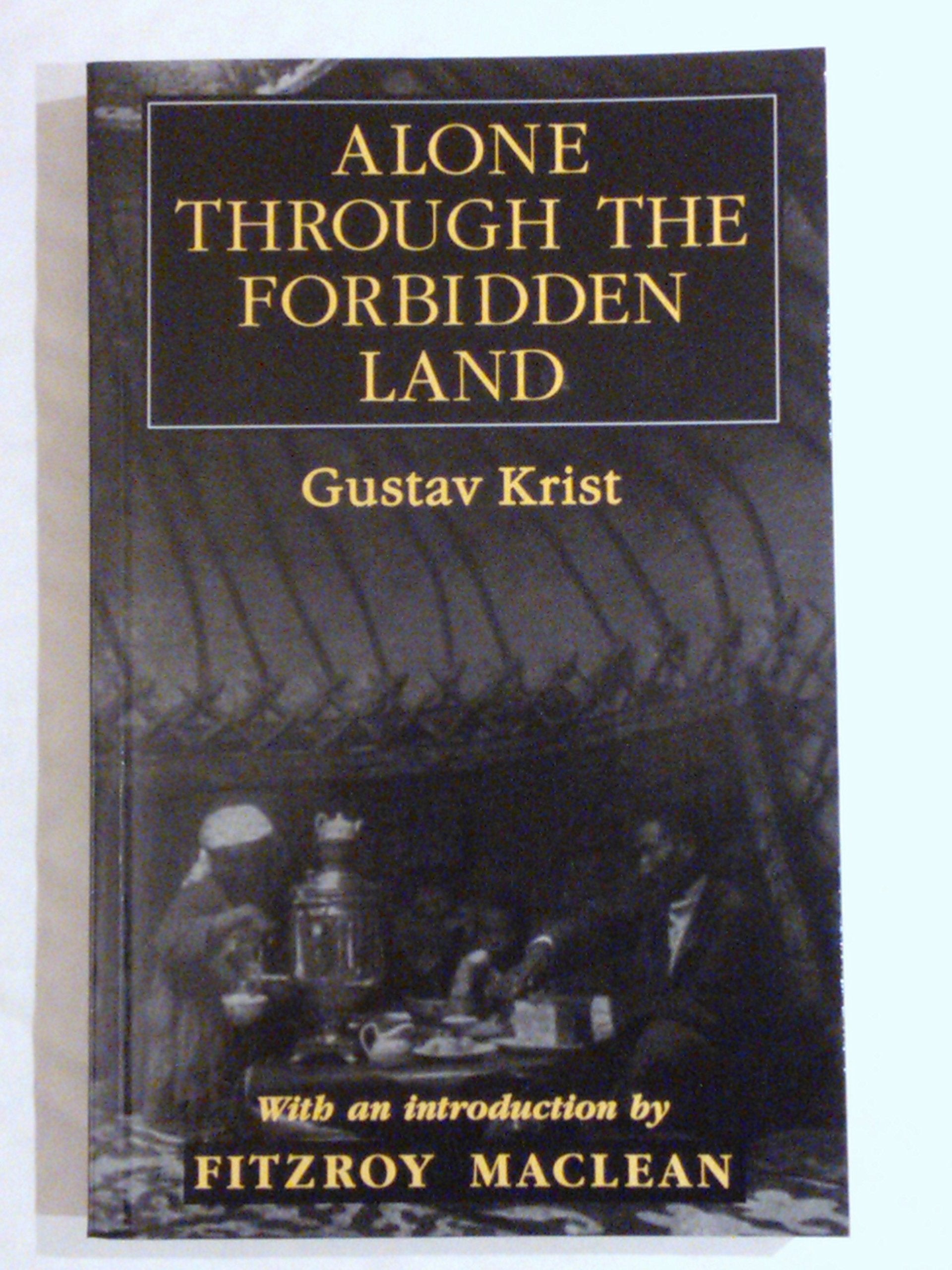 Alone Through the Forbidden Land: Journeys in Disguise Through Soviet Central Asia book