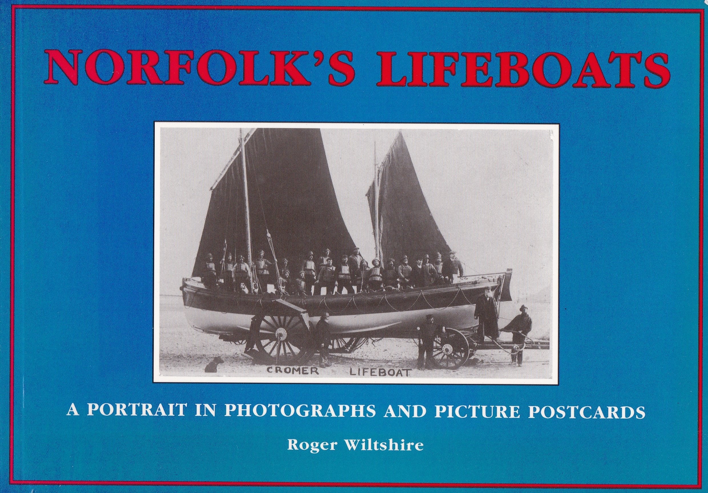 Norfolk's Lifeboats: A Portrait in Old Picture Postcards Medicine