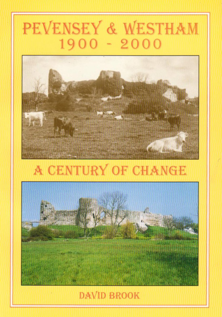 Pevensey and Westham: A Century of Change, 1900-2000 Leisure, Home & Garden