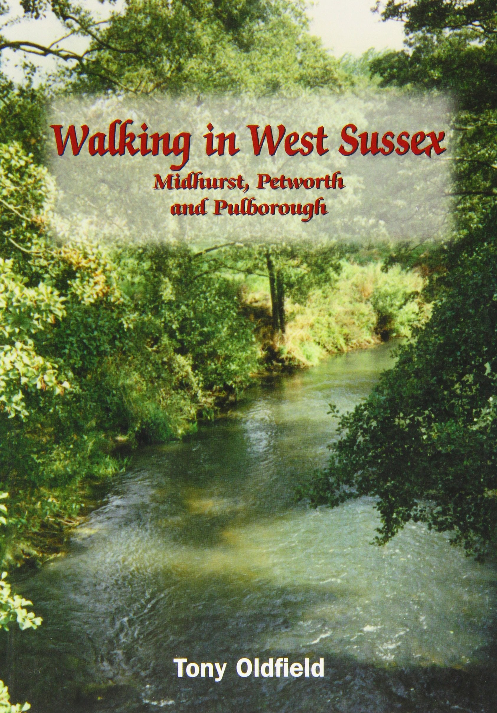 Walking in West Sussex: Midhurst, Petworth and Pulborough Leisure, Home & Garden