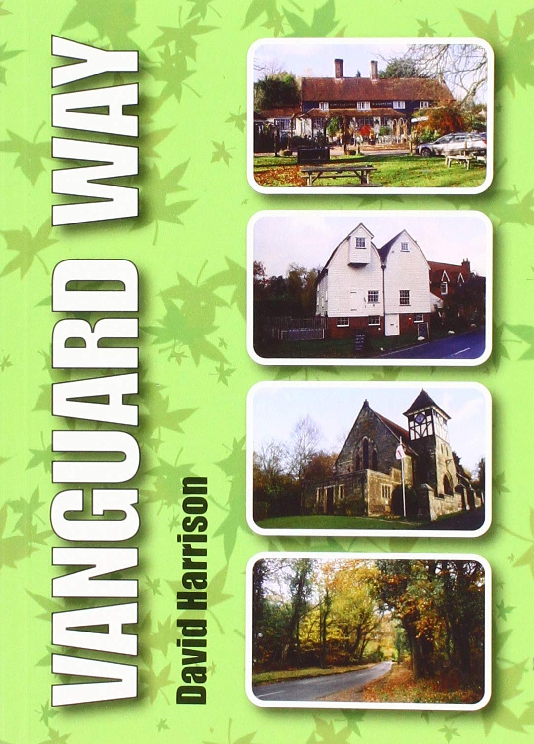 Vanguard Way: The Walk from East Croydon to Newhaven Leisure, Home & Garden