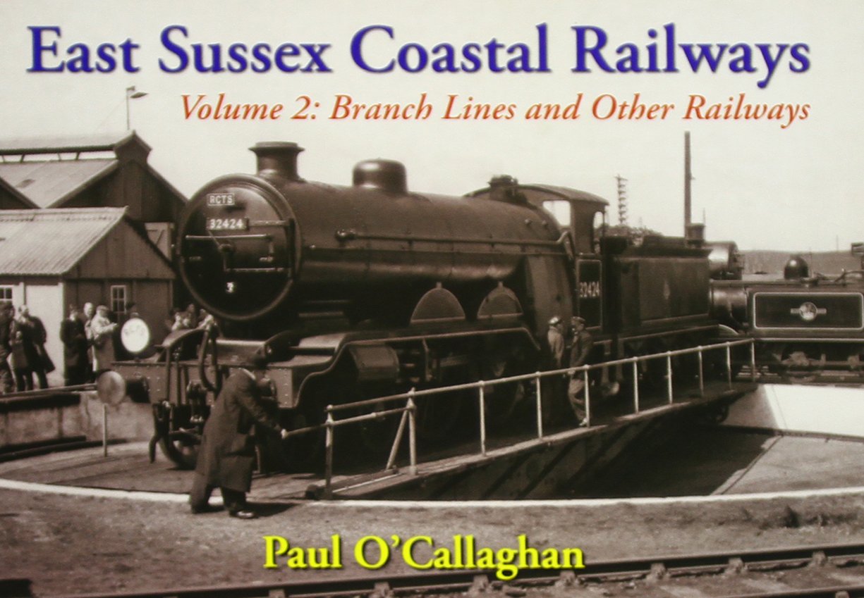 The branch Lines (Volume 2) (East Sussex Coastal Railways) Leisure, Home & Garden