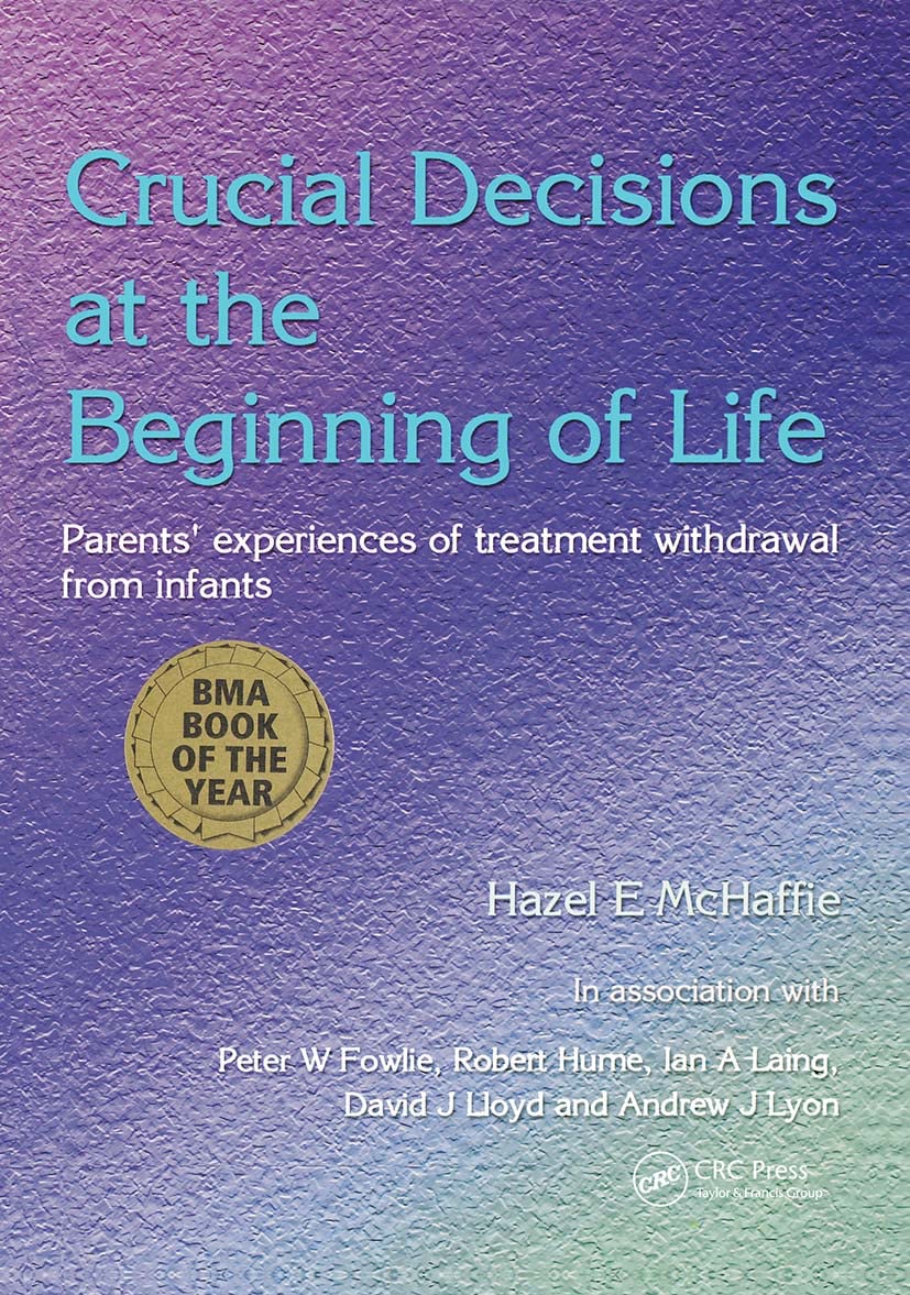 Crucial Decisions at the Beginning of Life Medicine