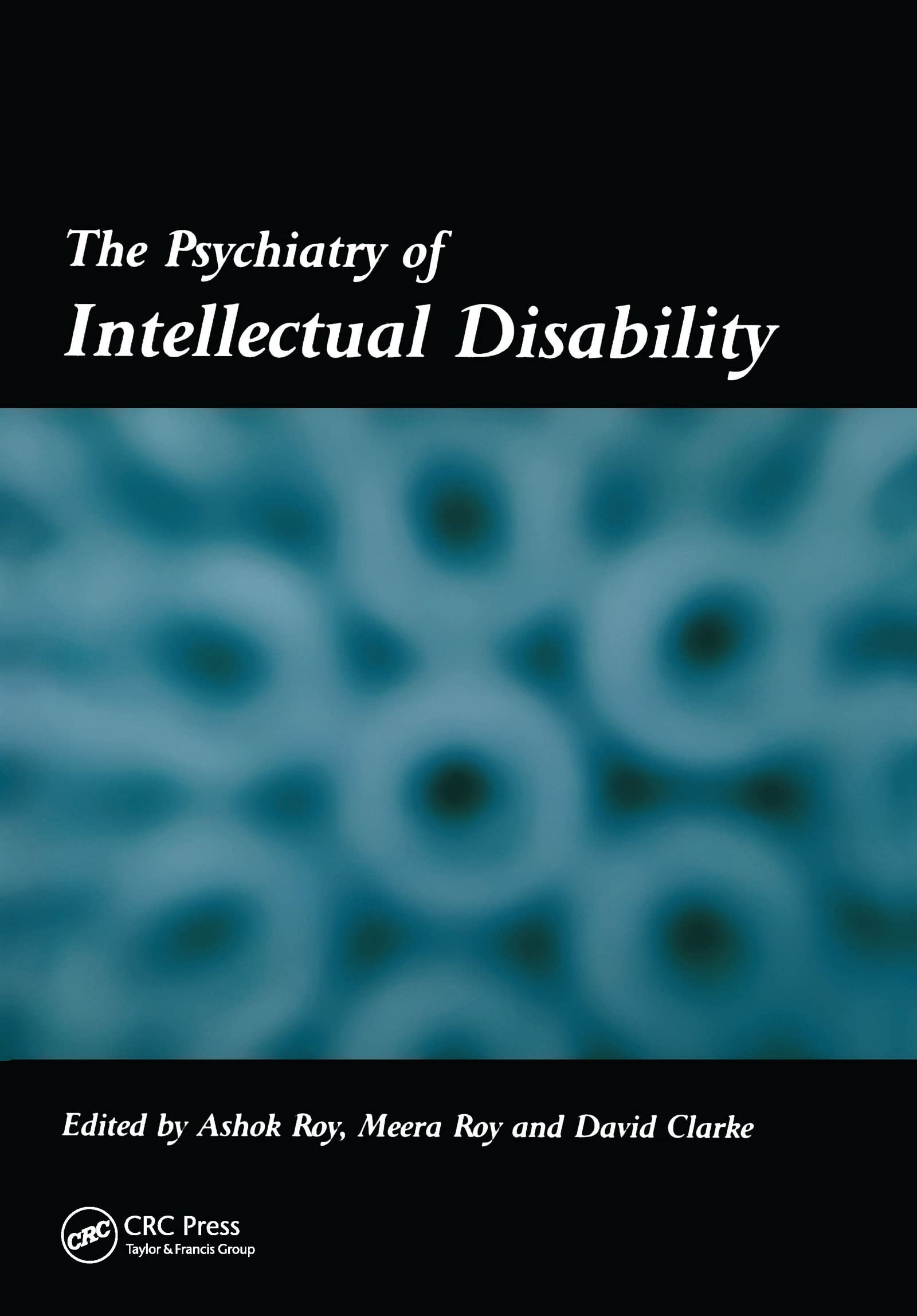 The Psychiatry of Intellectual Disability Medicine