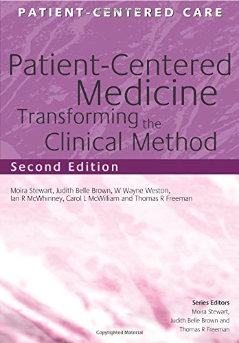 Patient-centered Medicine: Transforming The Clinical Method: Transforming The Clinical Method (Patient-Centered Care Series) book
