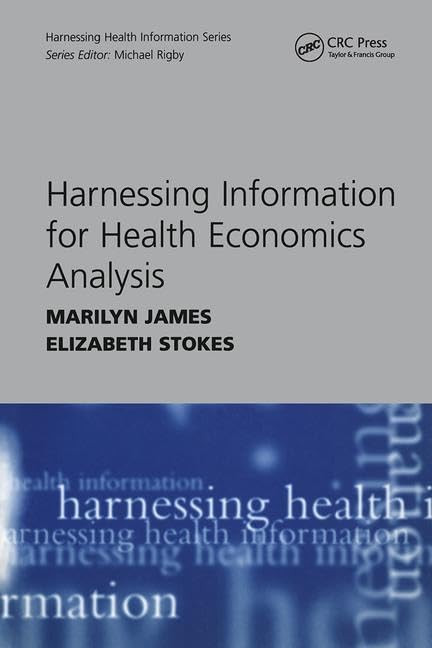Harnessing Information for Health Economics Analysis Medicine