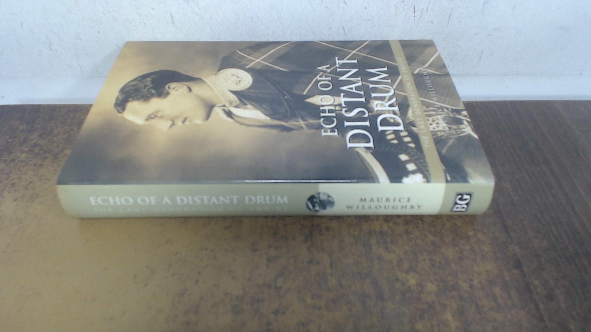 Echo of a Distant Drum: An Irreverent & Unique View of the British in India book