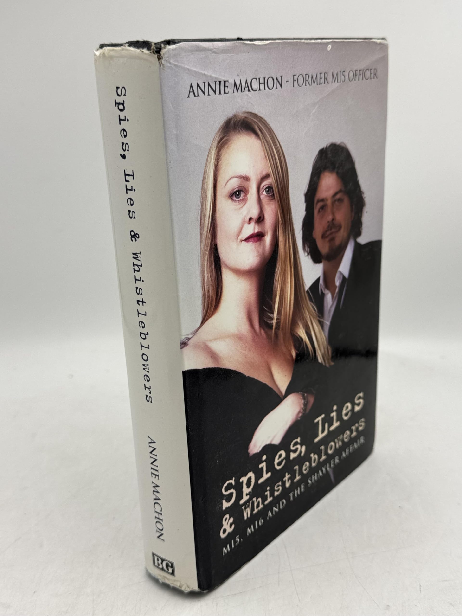 Spies,Lies and Whistleblowers: MI 5, MI 6 and the Shayler Affair Politics & History