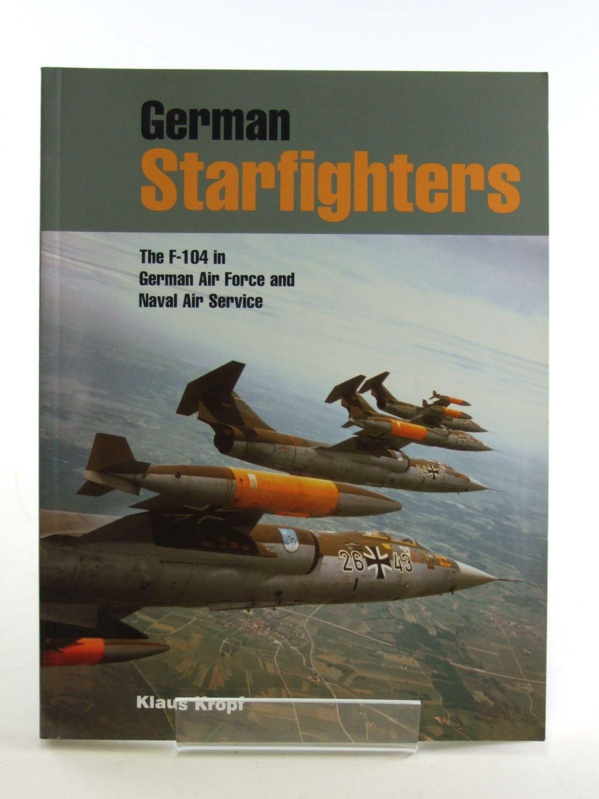 German Starfighters: The F-104 in German Air Force and Naval Air Service Leisure, Home & Garden