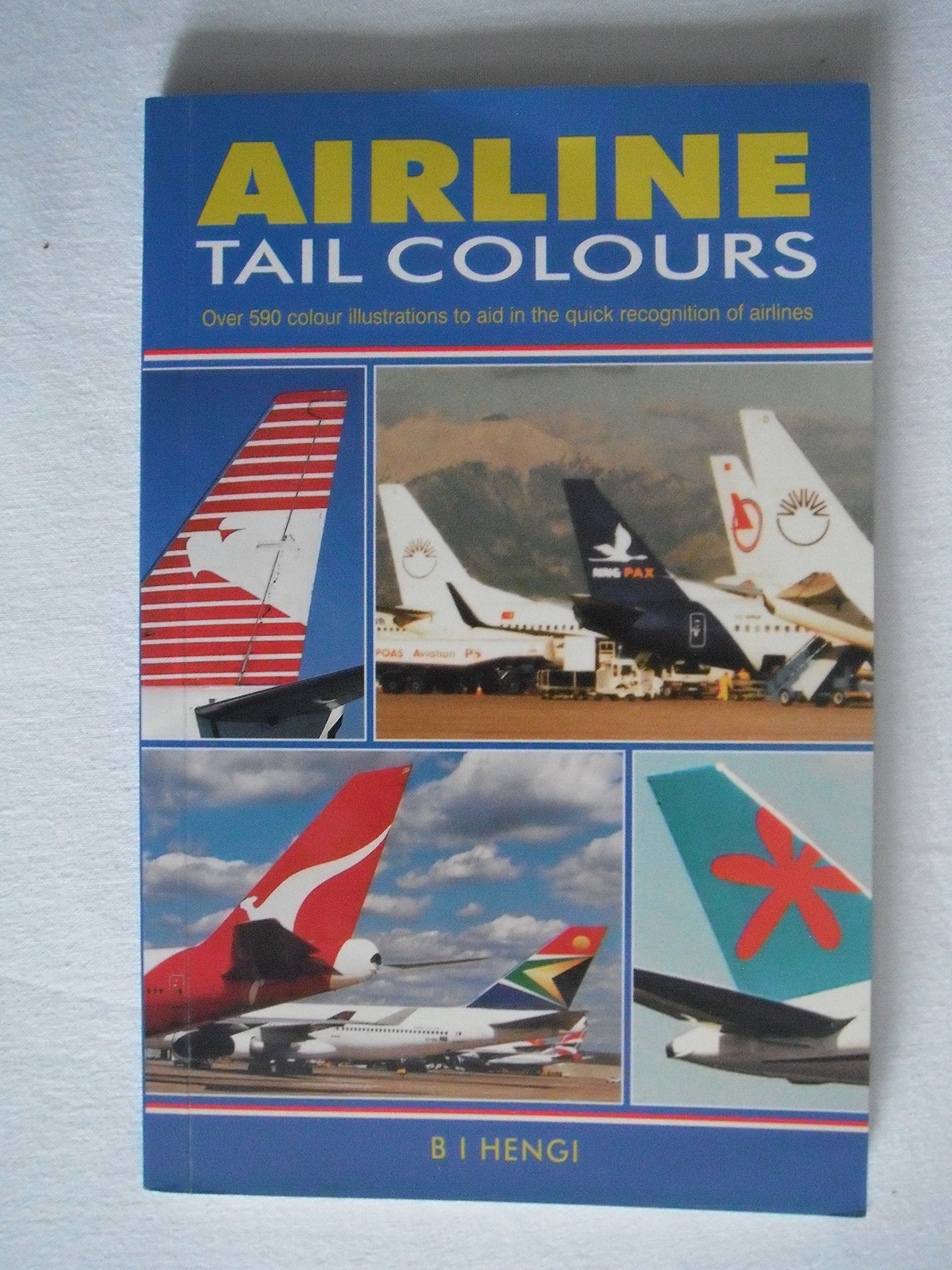 Airline Tail Colours: 590 Colour Illustrations to Aid in the Quick Recognition of Airlines: Over 590 colour illustrations to aid in the quick recognition of airlines (Aviation Pocket Guide) Leisure, Home & Garden