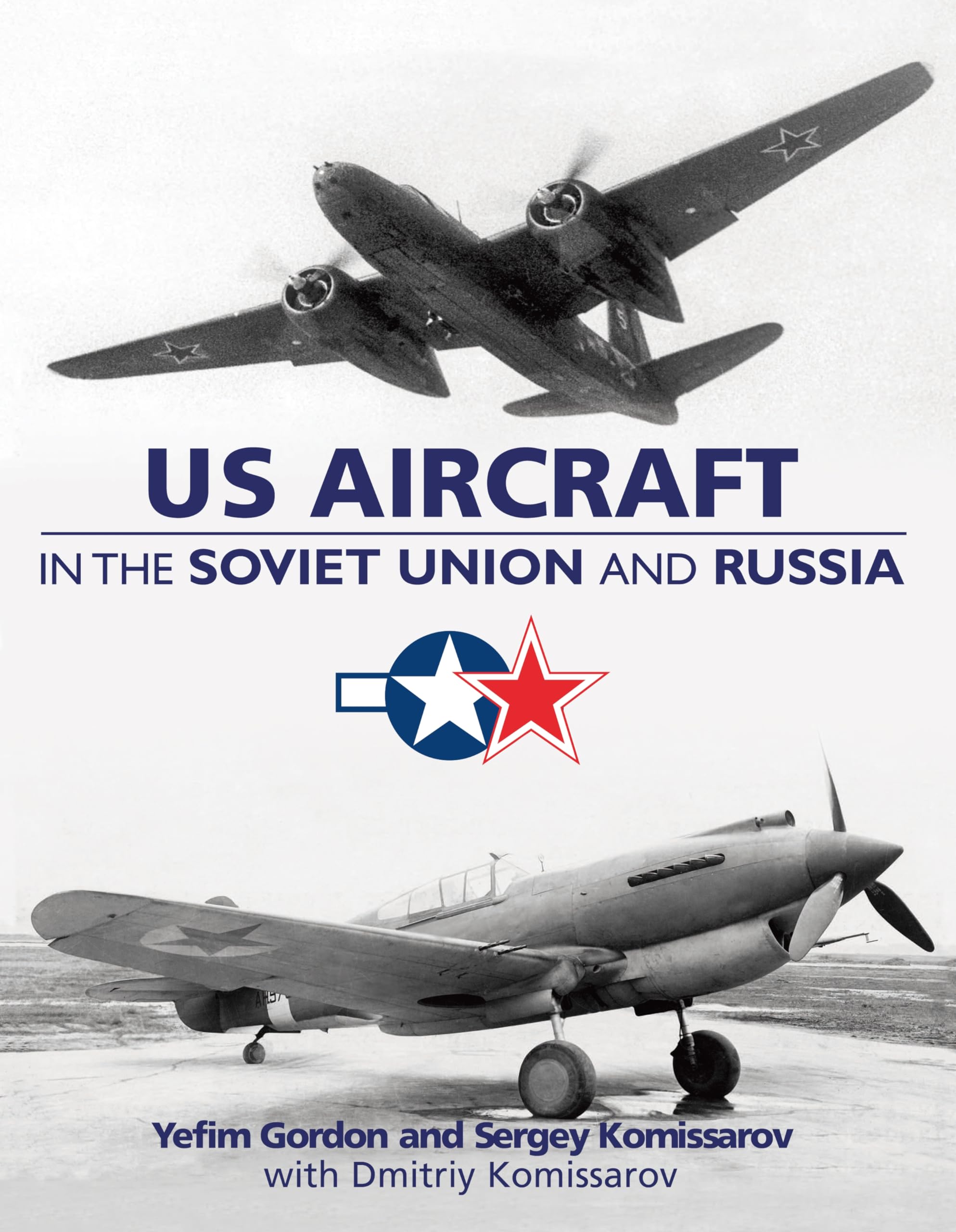 US Aircraft in the Soviet Union and Russia book