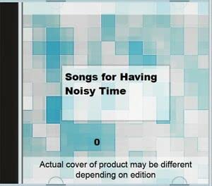 Songs for Having Noisy Time Arts & Music Books