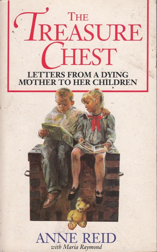 The Treasure Chest: Letters from a Dying Mother to Her Children Memories