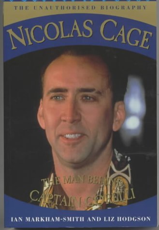 Nicholas Cage: The Unauthorised Biography: The Biography Art & Literature