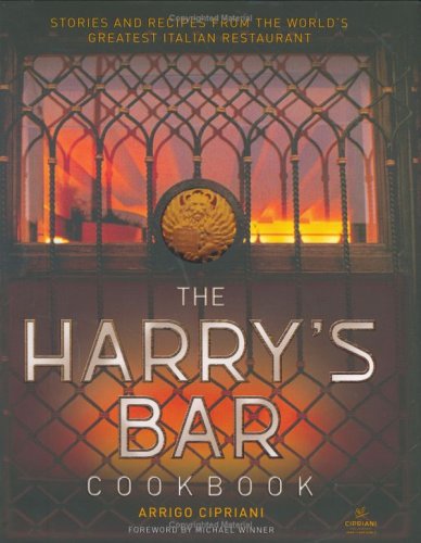 The Harry's Bar Cookbook Leisure, Home & Garden