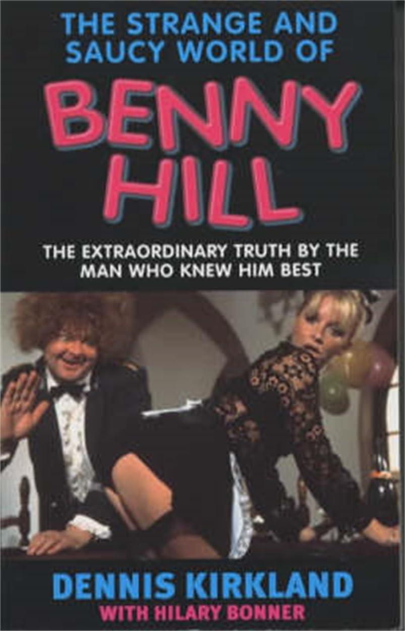 Strange And Saucy World Of Benny Hill Art & Literature