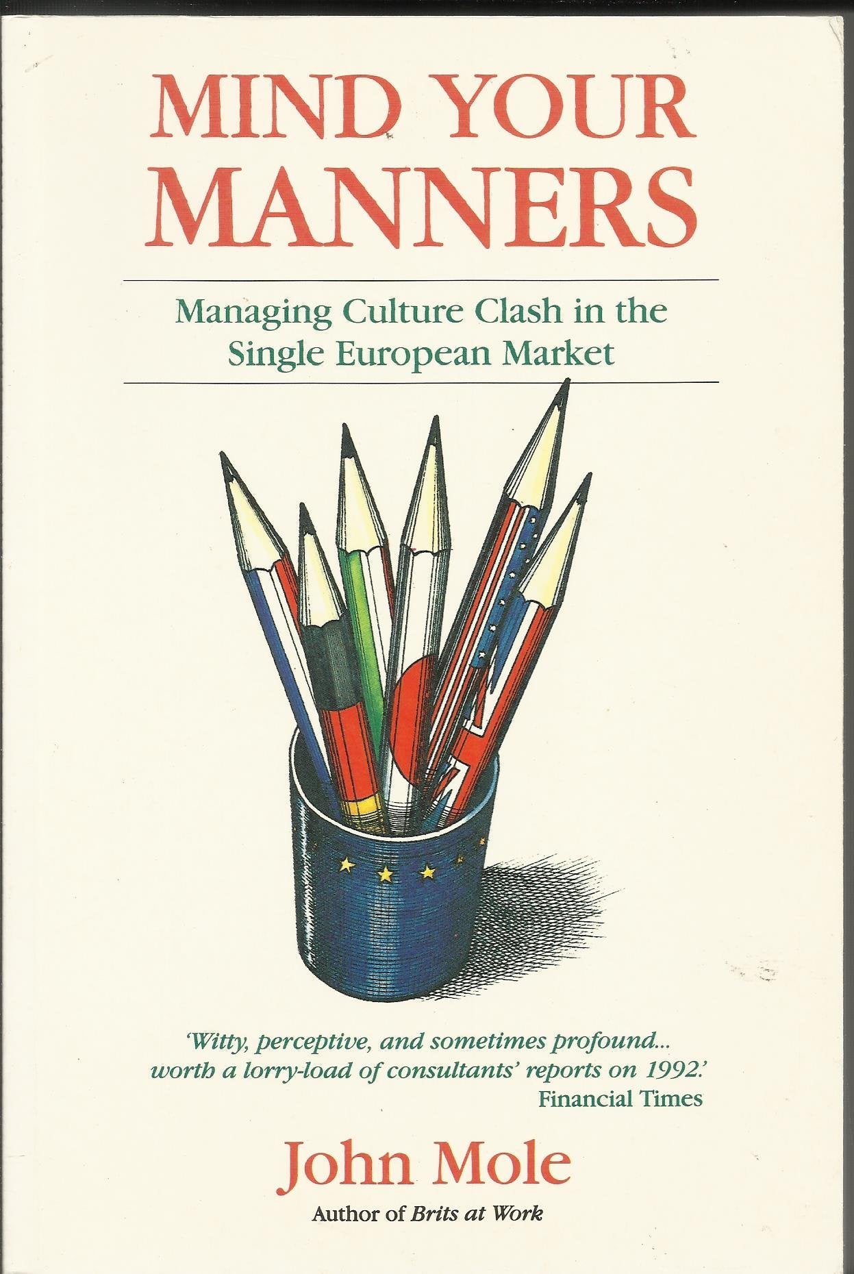 Mind Your Manners: Managing Culture Clash in the Single European Market General education