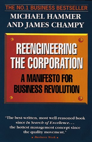Reengineering the Corporation: A Manifesto for Business Revolution Business, Finance & Career