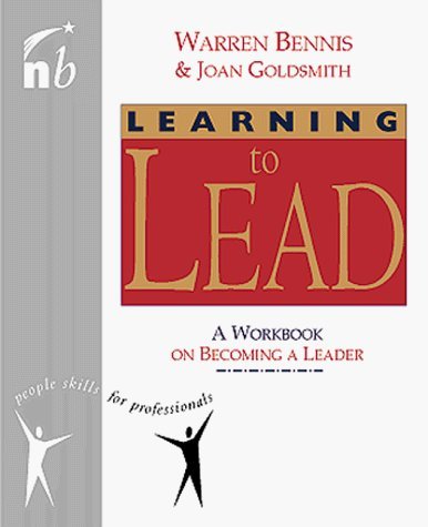 Learning to Lead: A Workbook on Becoming a Leader Business, Finance & Career