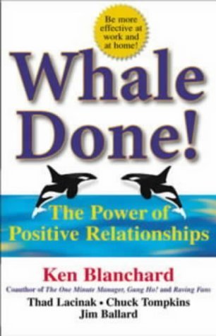 Whale Done! the Power of Positive Relationships book