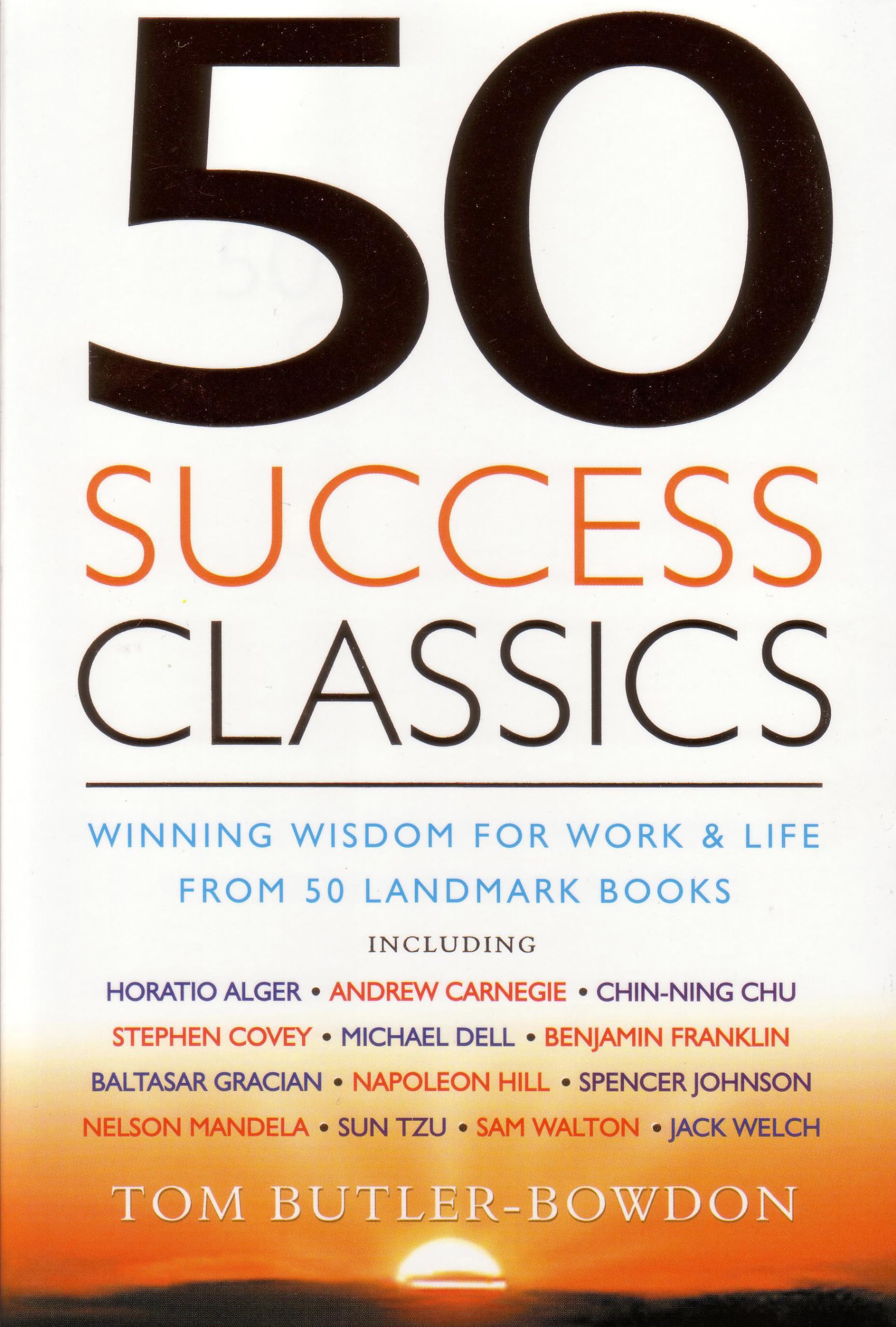 50 Success Classics: Winning Wisdom for Work and Life from 50 Landmark Books: Winning Wisdom For Work & Life From 50 Landmark Books Business, Finance & Career