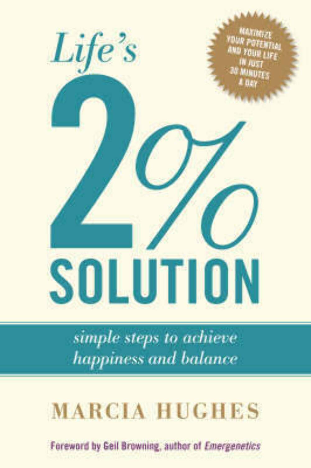 Life's 2 % Solution: Simple Steps to Achieve Happiness And Balance book