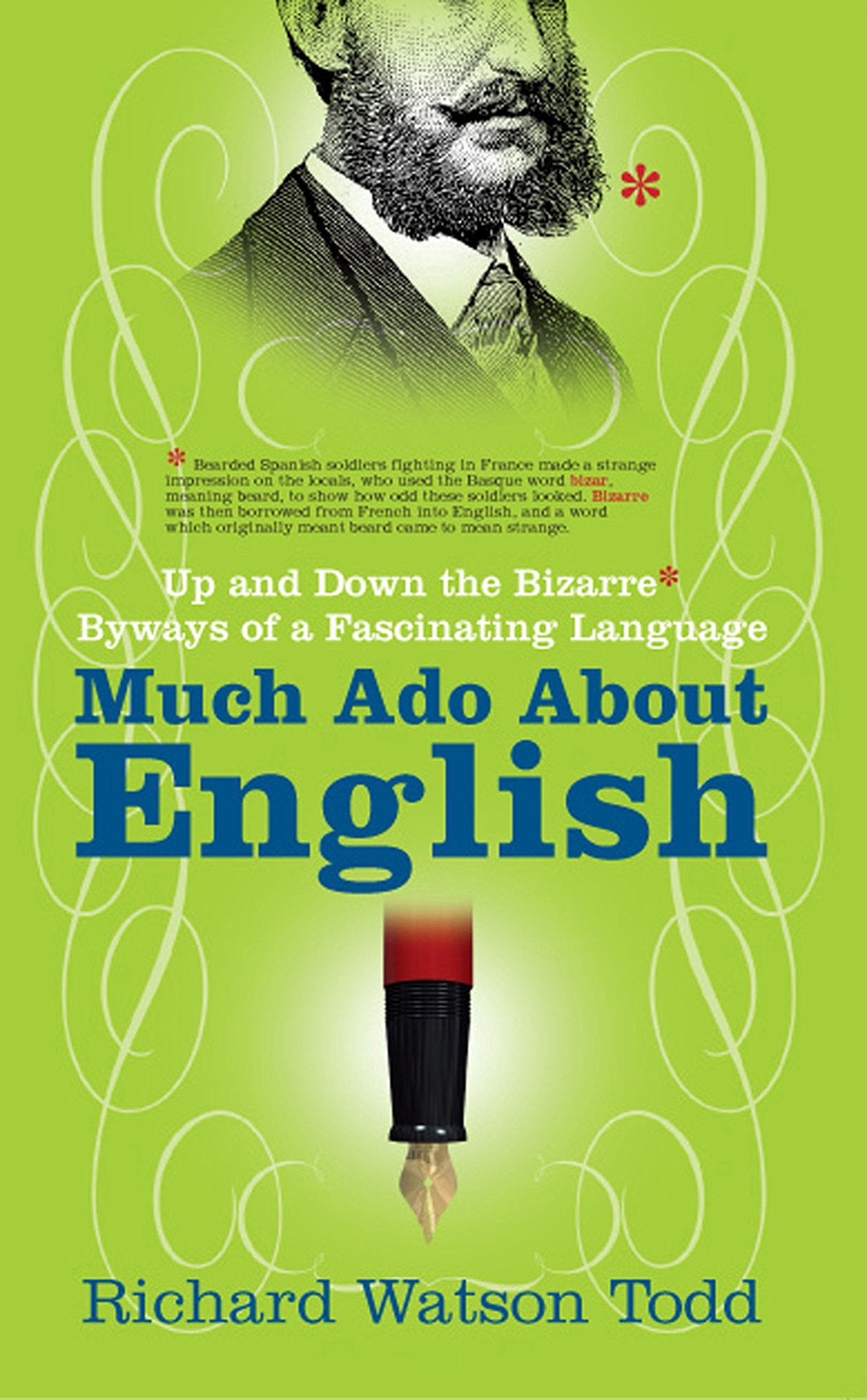 Much Ado About English: Up and Down the Bizarre Byways of a Fascinating Language Books