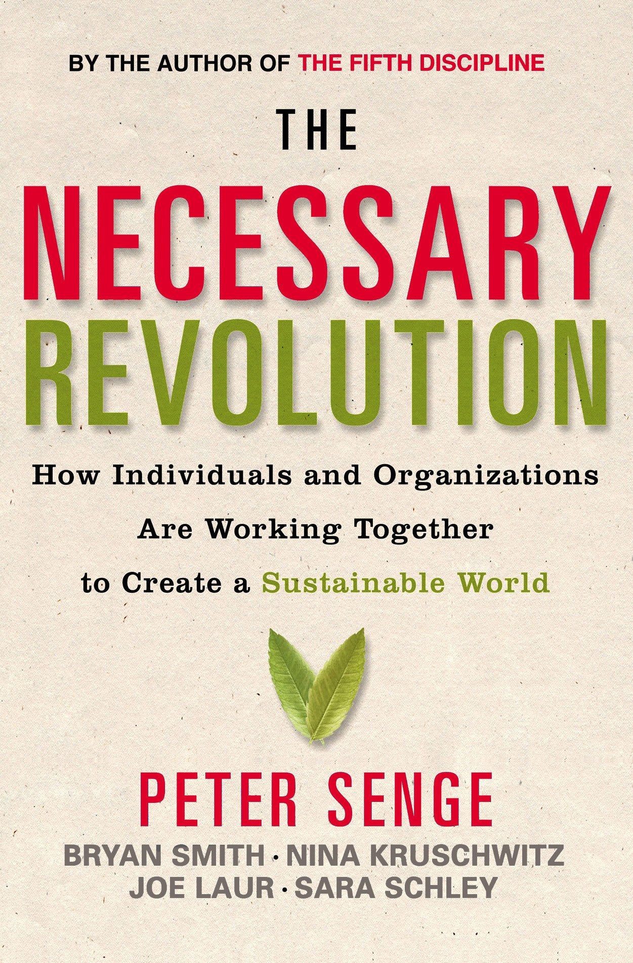 Necessary Revolution: How Individuals and Organisations are Working Together to Create a Sustainable World Business, Finance & Career