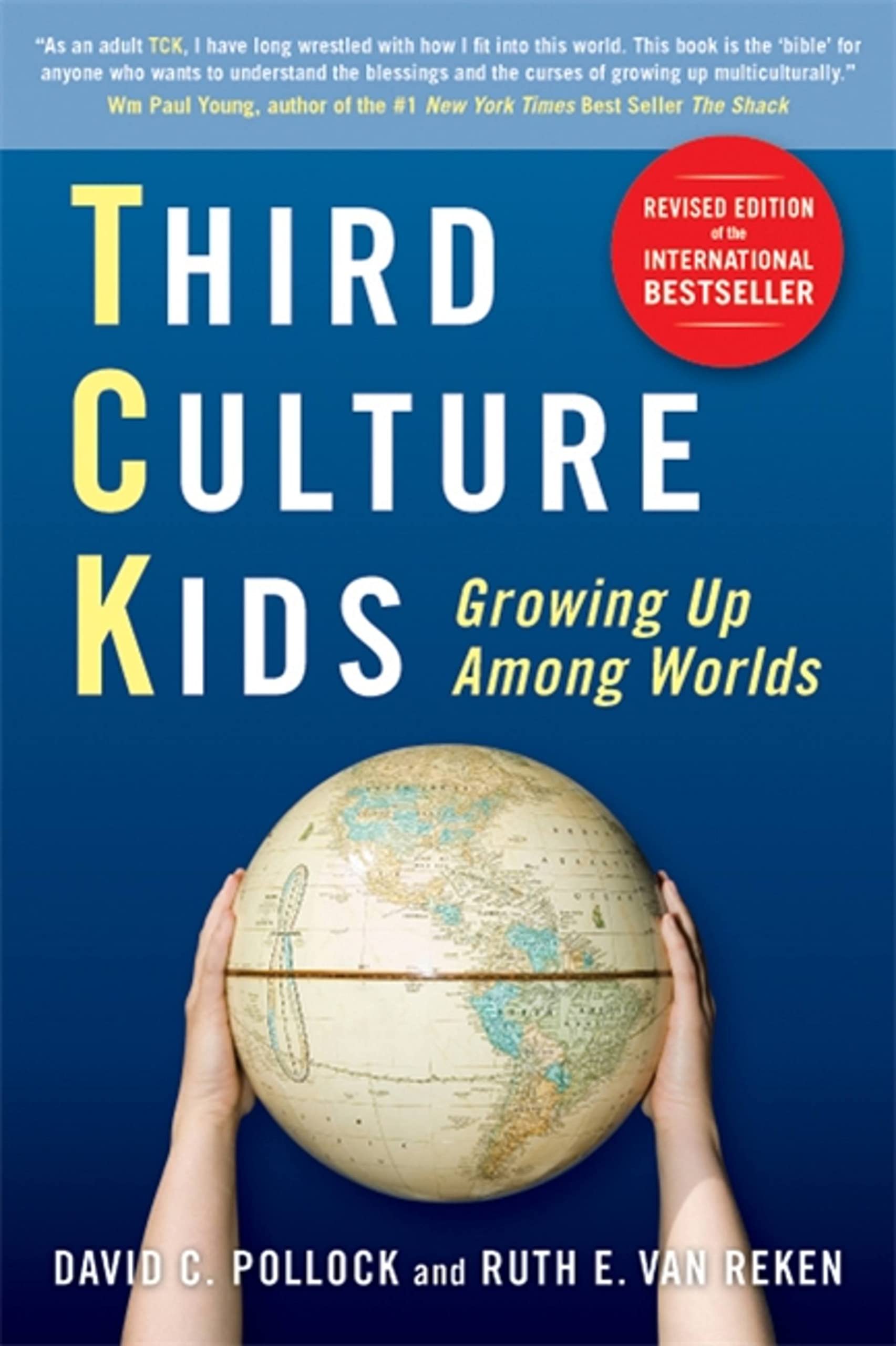 Third Culture Kids: Growing Up Among Worlds: The Experience of Growing Up Among Worlds Social Sciences