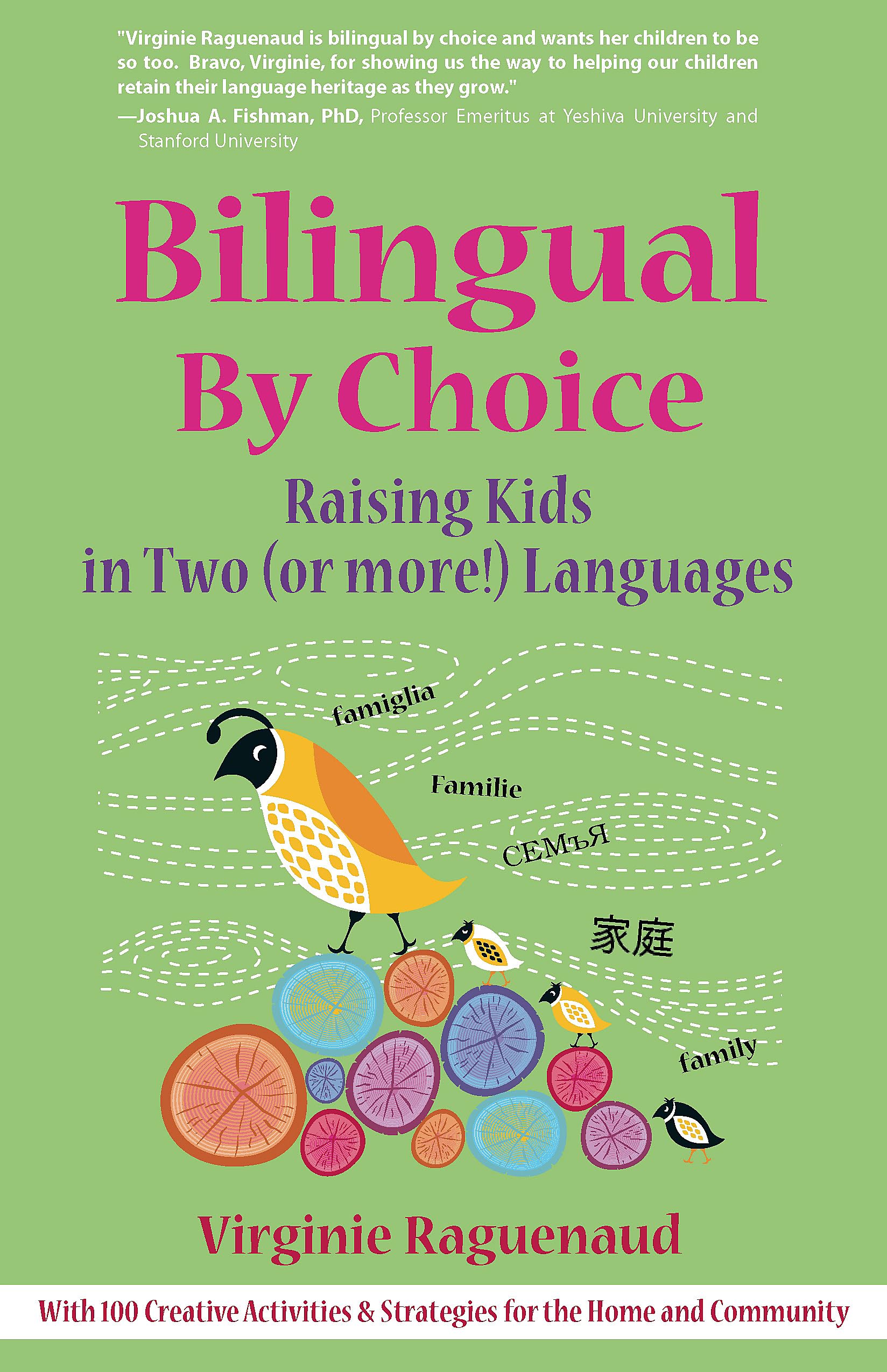 Bilingual By Choice: Raising Kids in Two (or more!) Languages Study Guides
