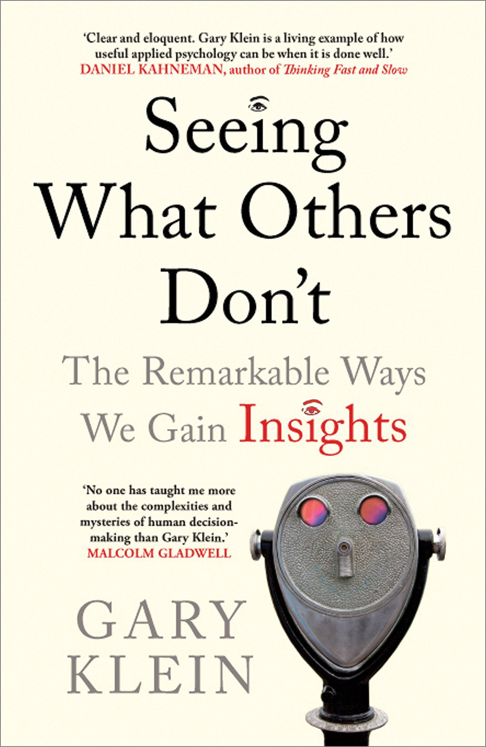 Seeing What Others Don't: The Remarkable Ways We Gain Insights book