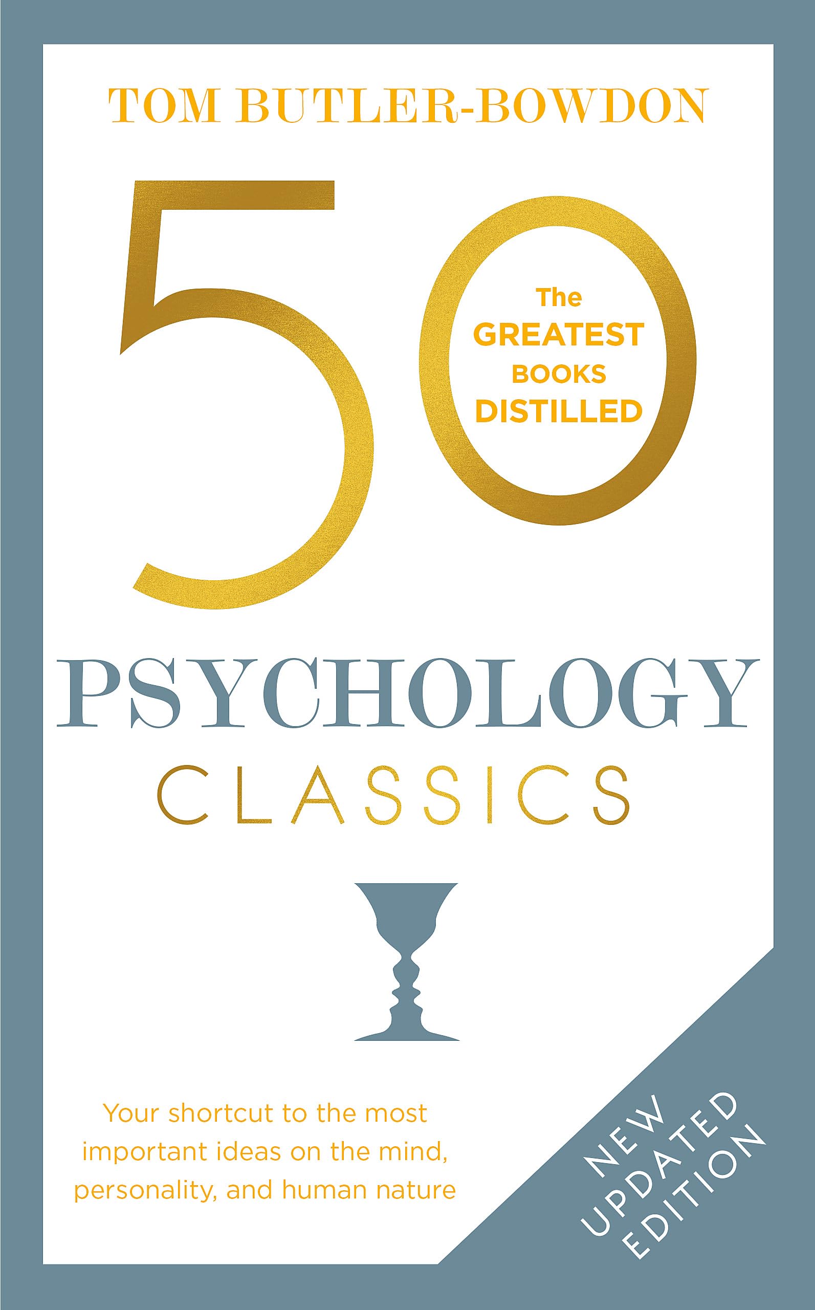 50 Psychology Classics: Your shortcut to the most important ideas on the mind, personality, and human nature (50 Classics) Art & Literature