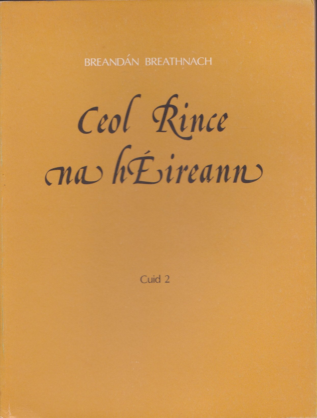 Ceol Rince Na Heireann: No 2 Learning & Reference