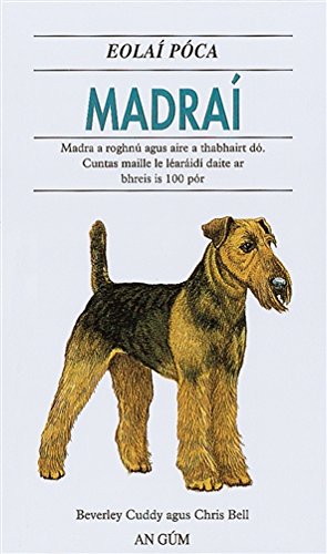 Madraí: Madra a roghnú agus aire a thabhairt dó : cuntas maille le léaráidí dait book