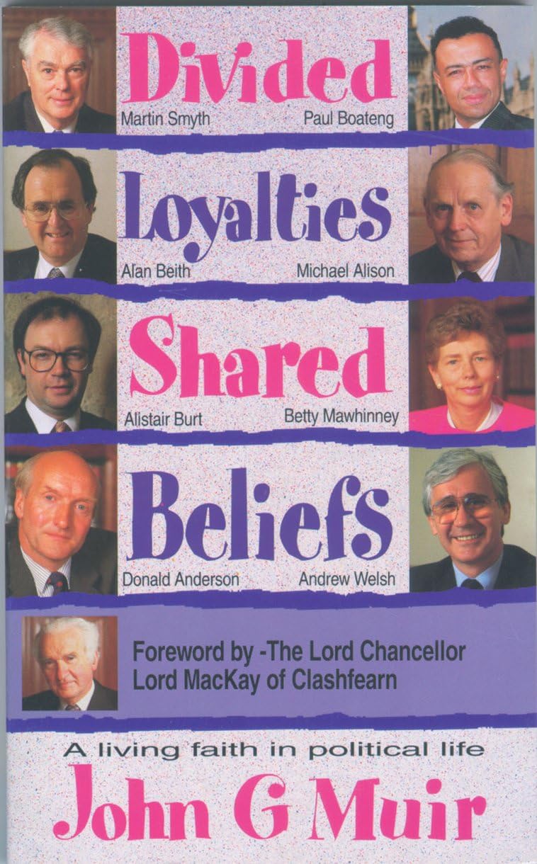Divided Loyalties Shared Beliefs: A living faith in political life Religion & Esotericism