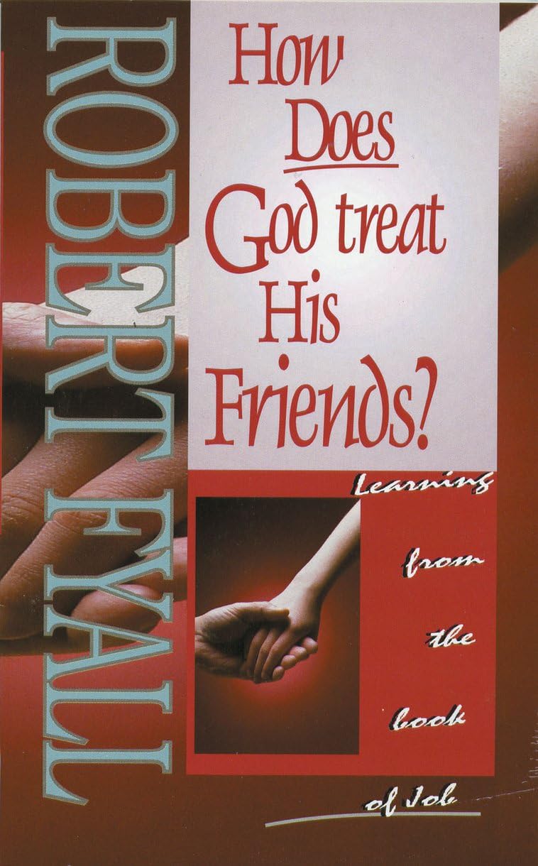 How Does God Treat His Friends?: Learning from the Book of Job Social Sciences
