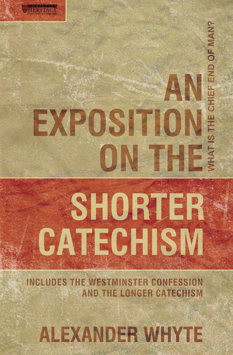 An Exposition on the Shorter Catechism: What is the Chief End of Man? Film, Art & Culture