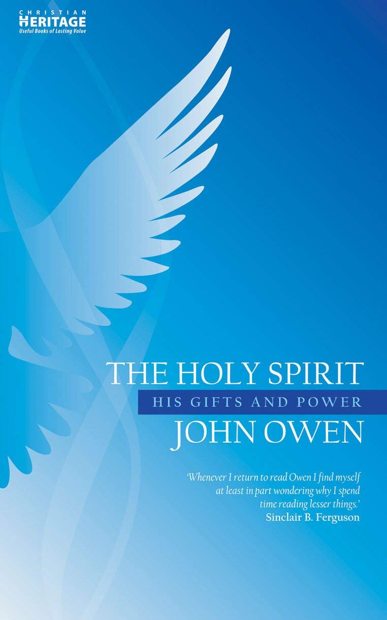 The Holy Spirit: His Gifts and Power (John Owen) Social Sciences