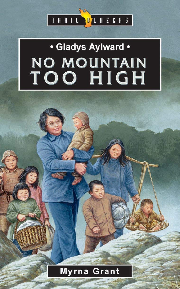 Gladys Aylward: No Mountain Too High Non-fiction