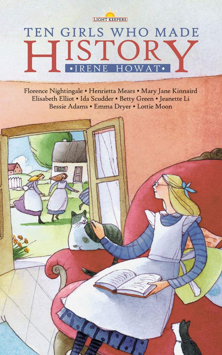 Ten Girls Who Made History (Lightkeepers) Memories