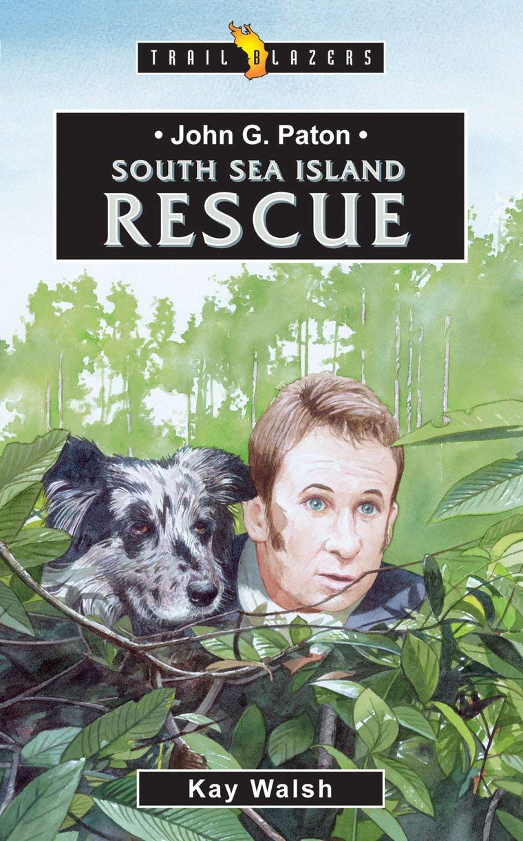 John G. Paton: South Sea Island Rescue (Trailblazers) Study Guides