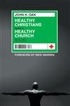 Healthy Christians Make a Healthy Church book