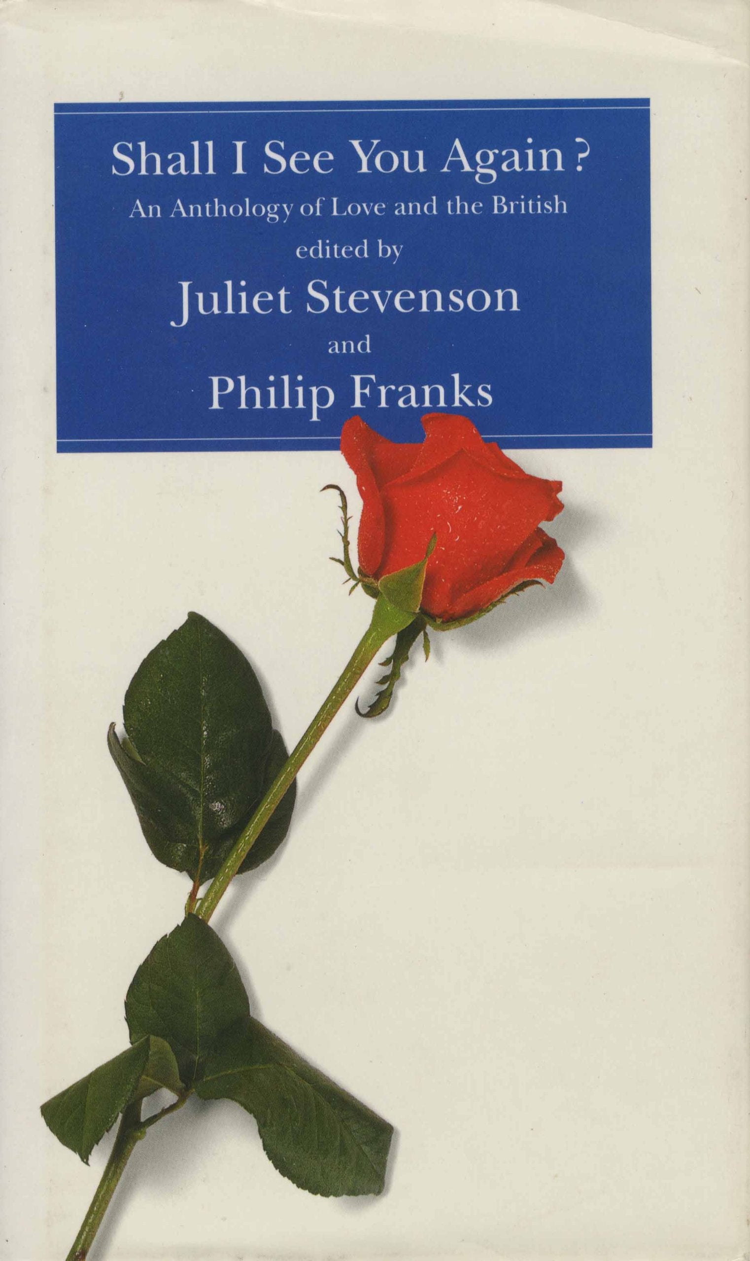 Shall I See You Again?: An Anthology of Love and the British Contemporary literature